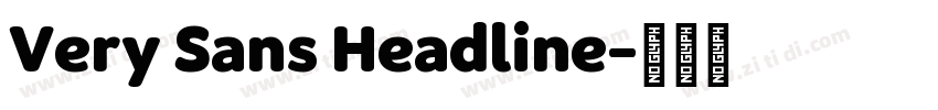 Very Sans Headline字体转换